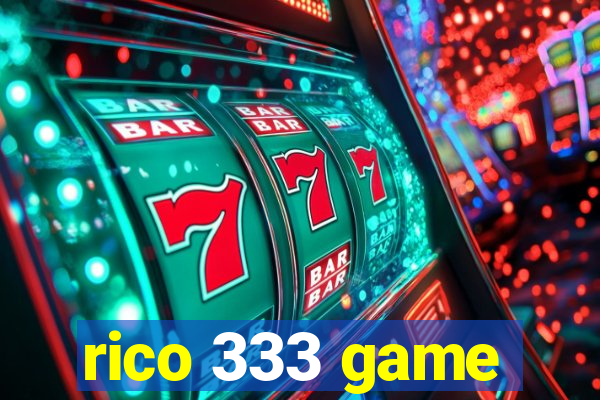 rico 333 game